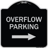 Signmission Overflow Parking with Right Arrow Heavy-Gauge Aluminum Architectural Sign, 18" x 18", BS-1818-23515 A-DES-BS-1818-23515